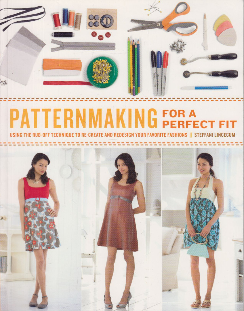 Steffani Lincecum - Patternmaking for a Perfect Fit [antikvár]
