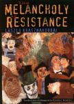 Krasznahorkai László - AZ ELLENÁLLÁS MELANKÓLIÁJA - ANGOL (THE MELANCHOLY OF RESIST