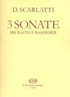 SCARLATTI,D. - 3 SONATE PER FLAUTO E PIANOFORTE (KÁROLYI PÁL)