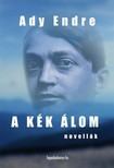 Ady Endre - A kék álom [eKönyv: epub, mobi]