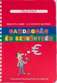 Brigitte Labbé - P.-F. Dupont-Beurier - Gazdagság és szegénység - Filó-Faló 7.