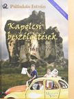Pálinkás István - Kapolcsi beszélgetések Taliándörögdön [antikvár]