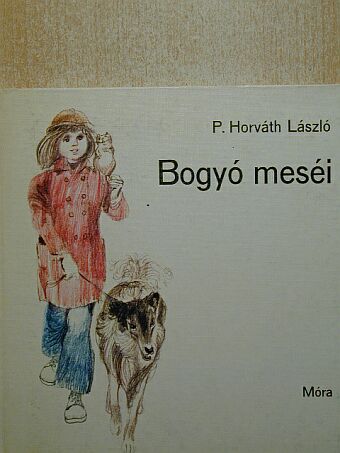 P. Horváth László - Bogyó meséi [antikvár]