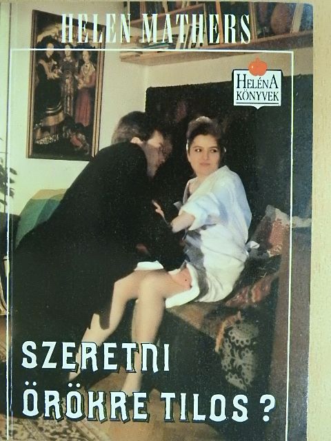 Helen Mathers - Szeretni örökre tilos? [antikvár]