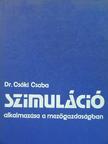 Dr. Csáki Csaba - Szimuláció alkalmazása a mezőgazdaságban [antikvár]