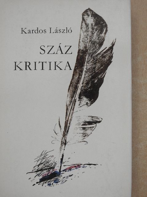 Kardos László - Száz kritika [antikvár]