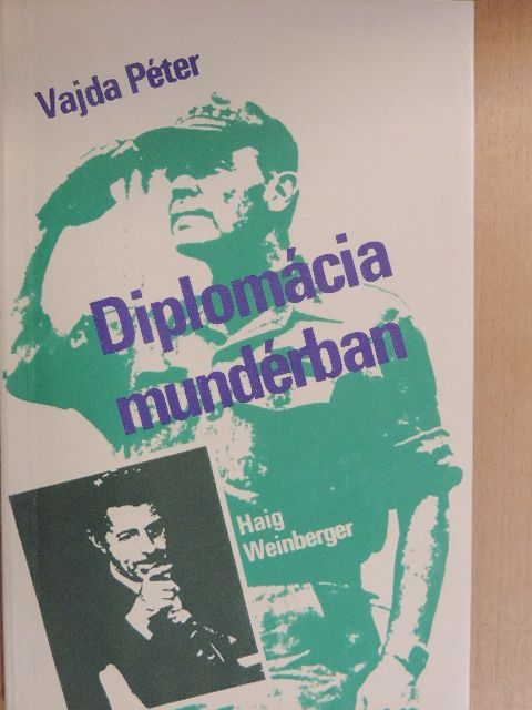 Vajda Péter - Diplomácia mundérban [antikvár]