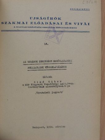 Simó Tibor - Az ujságok segitsége mezőgazdasági feladataink végrehajtásához [antikvár]