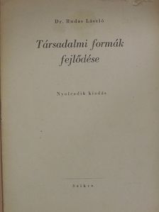 Dr. Rudas László - Társadalmi formák fejlődése [antikvár]