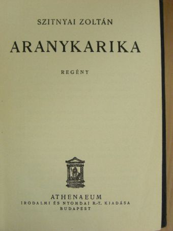 Szitnyai Zoltán - Aranykarika [antikvár]