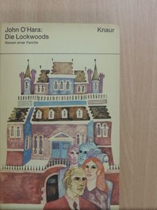 John O'Hara - Die Lockwoods [antikvár]