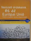 Nemzeti érdekeink és az Európai Unió [antikvár]