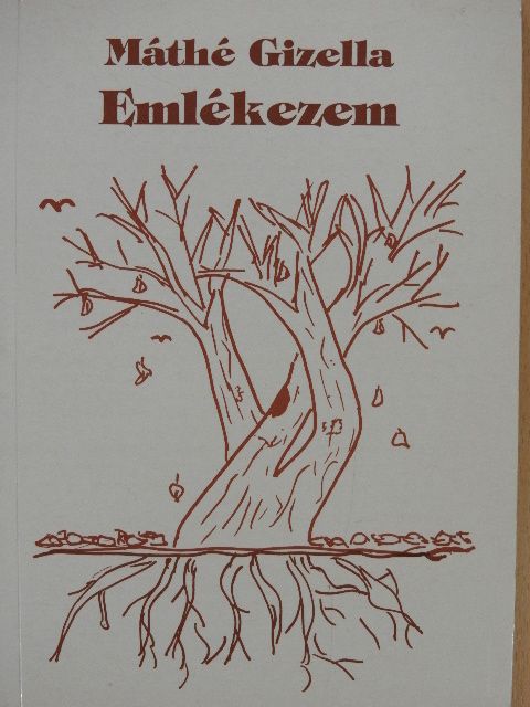Máthé Gizella - Emlékezem (dedikált példány) [antikvár]