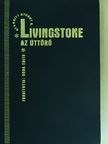 Starritt Stuart S. - Livingstone az úttörő [antikvár]