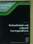Louis Pastori - Verkaufsstark und rationell korrespondieren [antikvár]