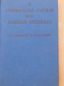 C. E. Eckersley - A Commercial Course For Foreign Students [antikvár]