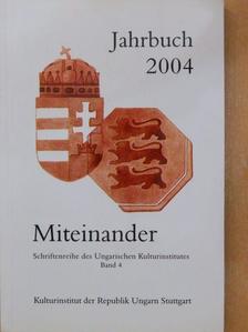 Rolf Kümmel - Jahrbuch des Ungarischen Kulturinstitutes in Stuttgart 2004 [antikvár]