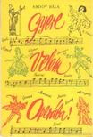 ABODY BÉLA - Gyere velem Operába! [antikvár]