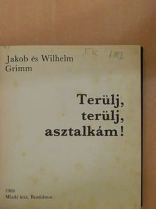 Jakob Grimm - Terülj, terülj, asztalkám! [antikvár]