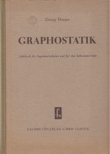 Dreyer, Georg - Graphostatik [antikvár]