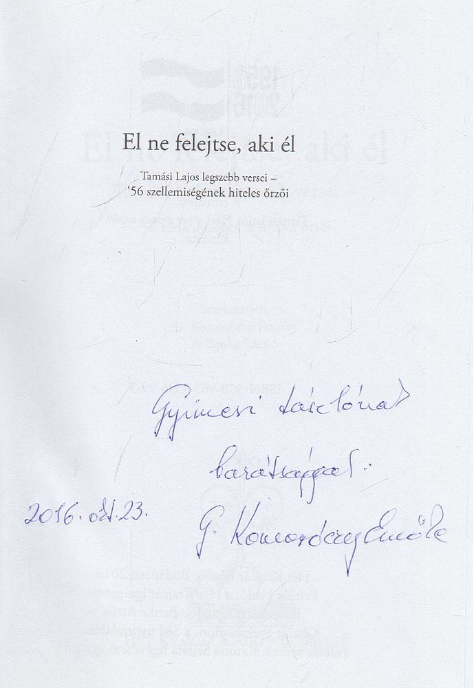 G. Komoróczy Emőke, Benke László - El ne felejtse, aki él (szerkesztő által dedikált) [antikvár]