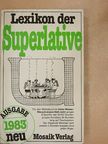 Dr. Renate Zeltner - Lexikon der Superlative [antikvár]