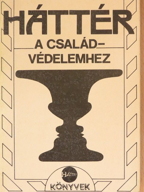 Bernád István - Háttér a családvédelemhez [antikvár]