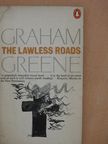 Graham Greene - The Lawless Roads [antikvár]