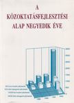 A Közoktatásfejlesztési Alap negyedik éve [antikvár]