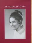 Juhász Gyula - Anna-emlékkönyv (dedikált példány) [antikvár]