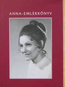 Juhász Gyula - Anna-emlékkönyv (dedikált példány) [antikvár]