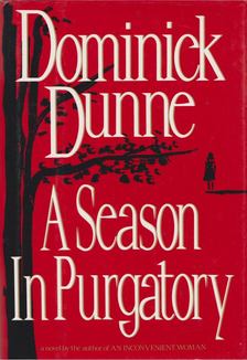 Dominick Dunne - A Season in Purgatory [antikvár]