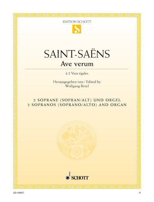 SAINT -SAENS - AVE VERUM A 2 VOIX ÉGALES FÜR 2 SOPRANE (SOPRAN/ALT) UND ORGEL (BIRTEL)