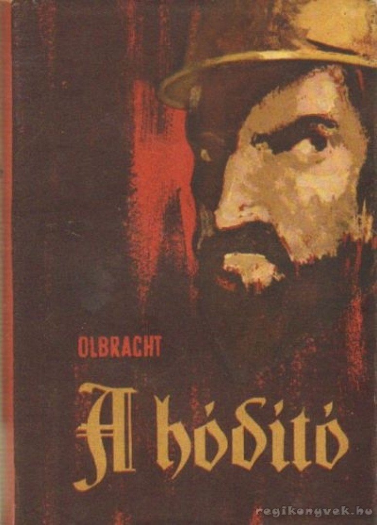 OLBRACHT, IVAN - A hódító [antikvár]