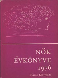 Hajós Tibor - Nők Évkönyve 1976 [antikvár]