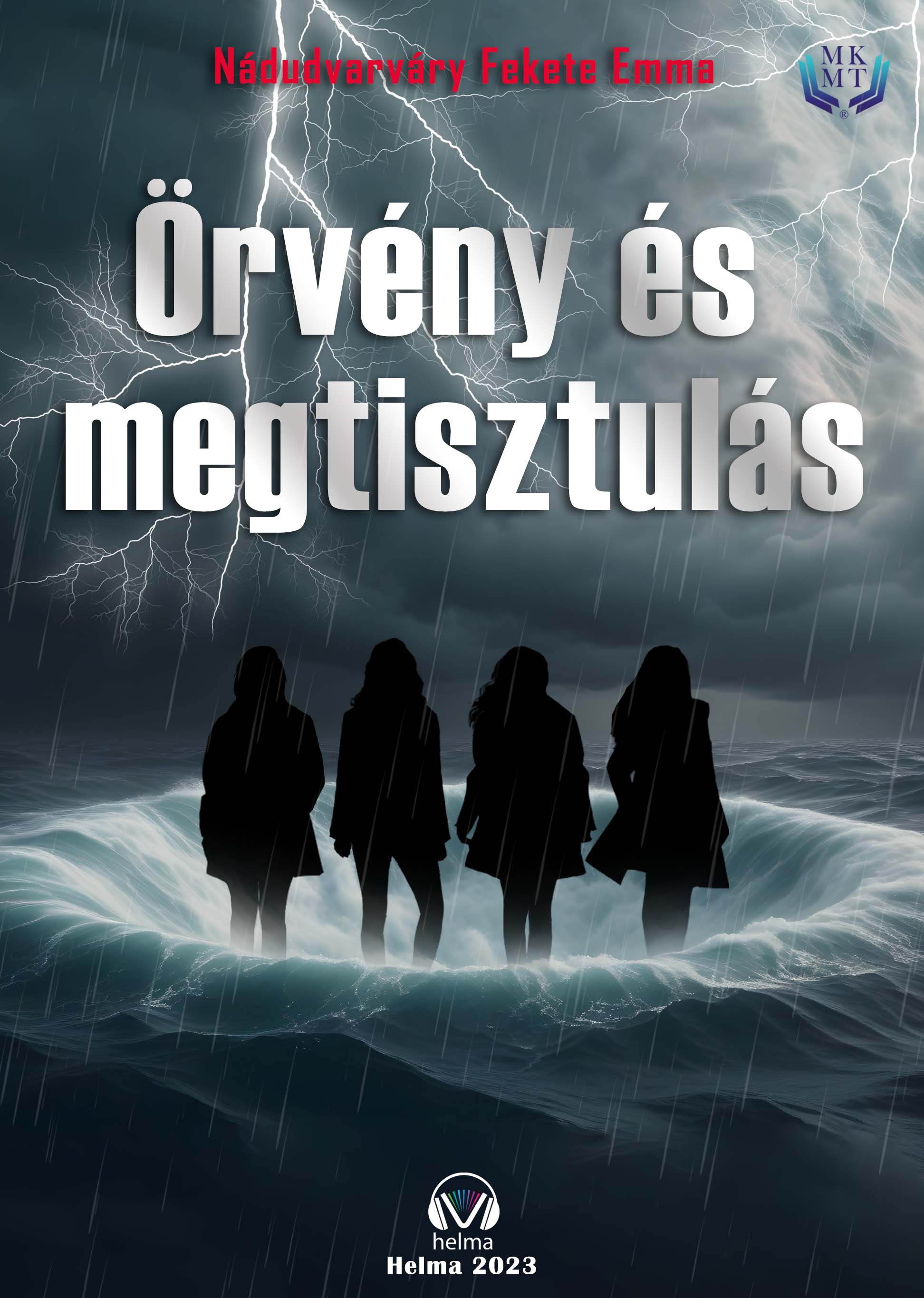 Fekete Emma  Nádudvarváry - Örvény és megtisztulás [eKönyv: epub, mobi]