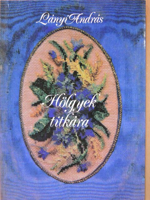 Lányi András - Hölgyek titkára [antikvár]