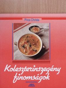Piros Christa - Koleszterinszegény finomságok [antikvár]