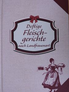 Deftige Fleischgerichte [antikvár]