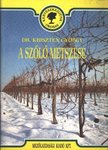 KRISZTEN GYÖRGY - A szőlő metszése [antikvár]