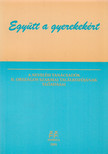 Kósáné Ormai Vera, Horányi Annabella, Kőtörő Emese - Együtt a gyerekekért [antikvár]