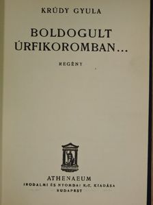 Krúdy Gyula - Boldogult úrfikoromban... [antikvár]