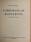 Magyar Elemér - Láthatatlan kaszárnya [antikvár]
