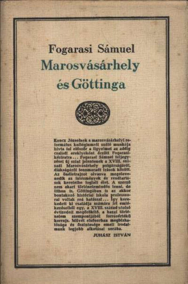 Fogarasi Sámuel - Marosvásárhely és Göttinga [antikvár]