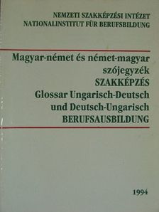 Magyar-német és német-magyar szójegyzék - Szakképzés [antikvár]