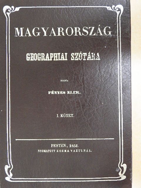 Magyarország geographiai szótára I. (töredék) [antikvár]