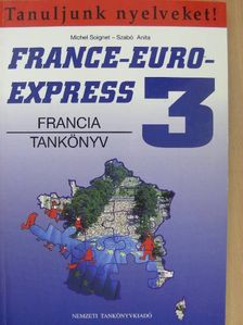 Michel Soignet - France-Euro-Express 3. - Tankönyv [antikvár]
