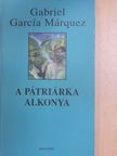 Gabriel García Márquez - A pátriárka alkonya [antikvár]