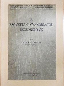 Dr. Kiszely György - A szövettani gyakorlatok segédkönyve [antikvár]