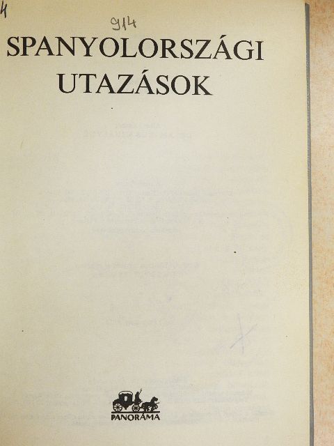 Huba László - Spanyolországi utazások [antikvár]